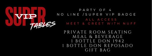 “For The Nuffy’s” Concert SUPER VIP Table Package Party of 4