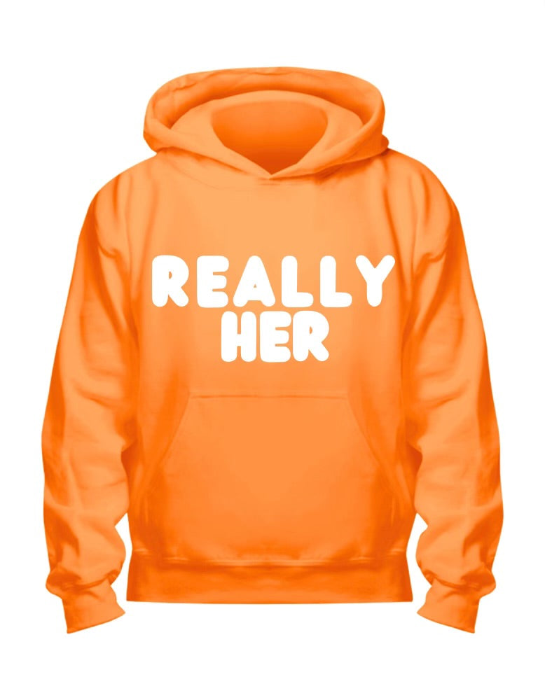 Nuff Said- “Really Her” Print Hoodie